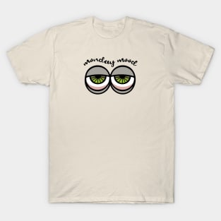 Monday Mood T-Shirt